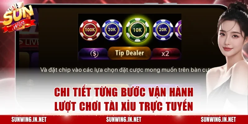 Chi tiết từng bước vận hành lượt chơi Tài Xỉu trực tuyến