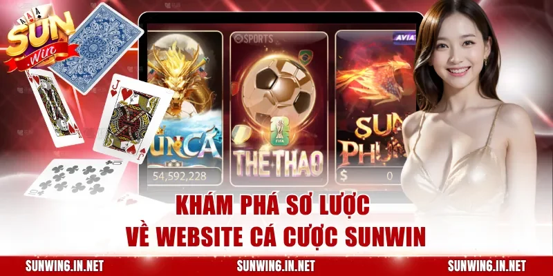 Khám phá sơ lược về website cá cược Sunwin