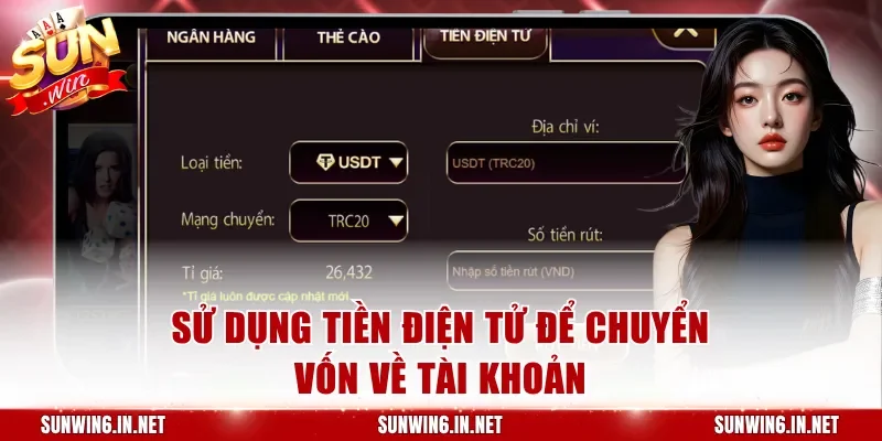 Sử dụng tiền điện tử để chuyển vốn về tài khoản